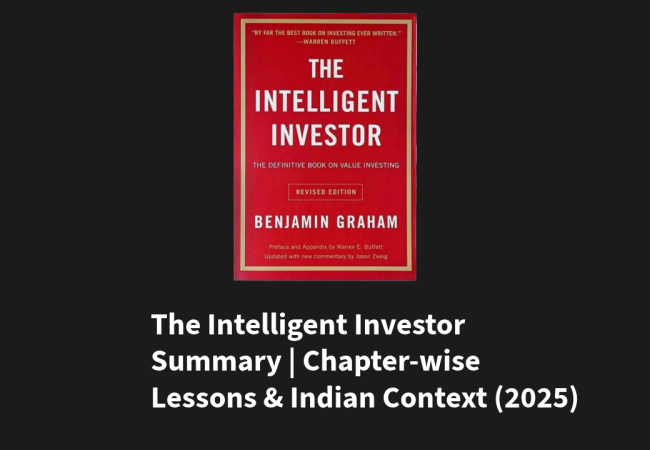 The Intelligent Investor β Full Chapter-wise Summary & Lessons (Indian Context)