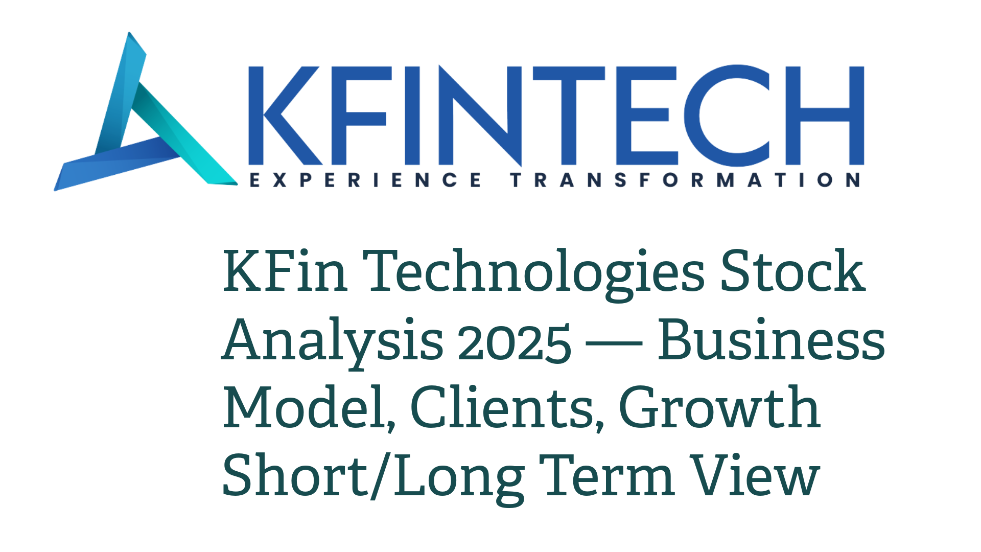 KFin Technologies Stock Analysis 2025 — Business Model, Clients, Growth & Onetrader ViewKFin Technologies Stock Analysis 2025 — Business Model, Clients, Growth & Onetrader View