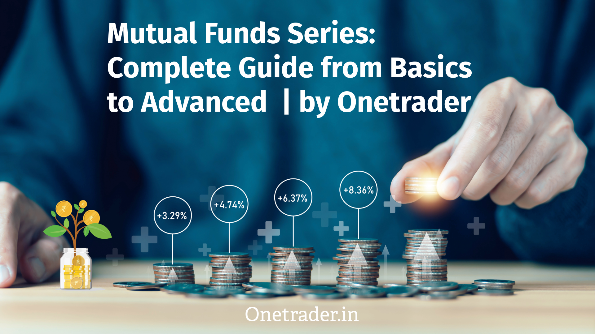Mutual Funds Series – Step-by-Step Complete Guide | by Onetrader