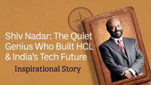 Shiv Nadar: The Quiet Genius Who Built HCL & India’s Tech Future
