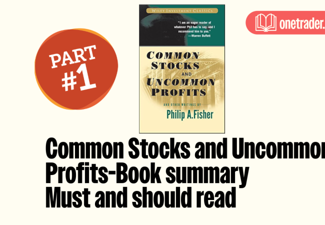 Common Stocks and Uncommon Profits β Full Chapter-Wise Summary-OneTrader