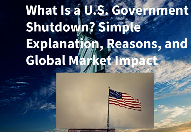 U.S. Government Shutdown Explained: What It Means, Why It Happens, and Its Impact on Markets