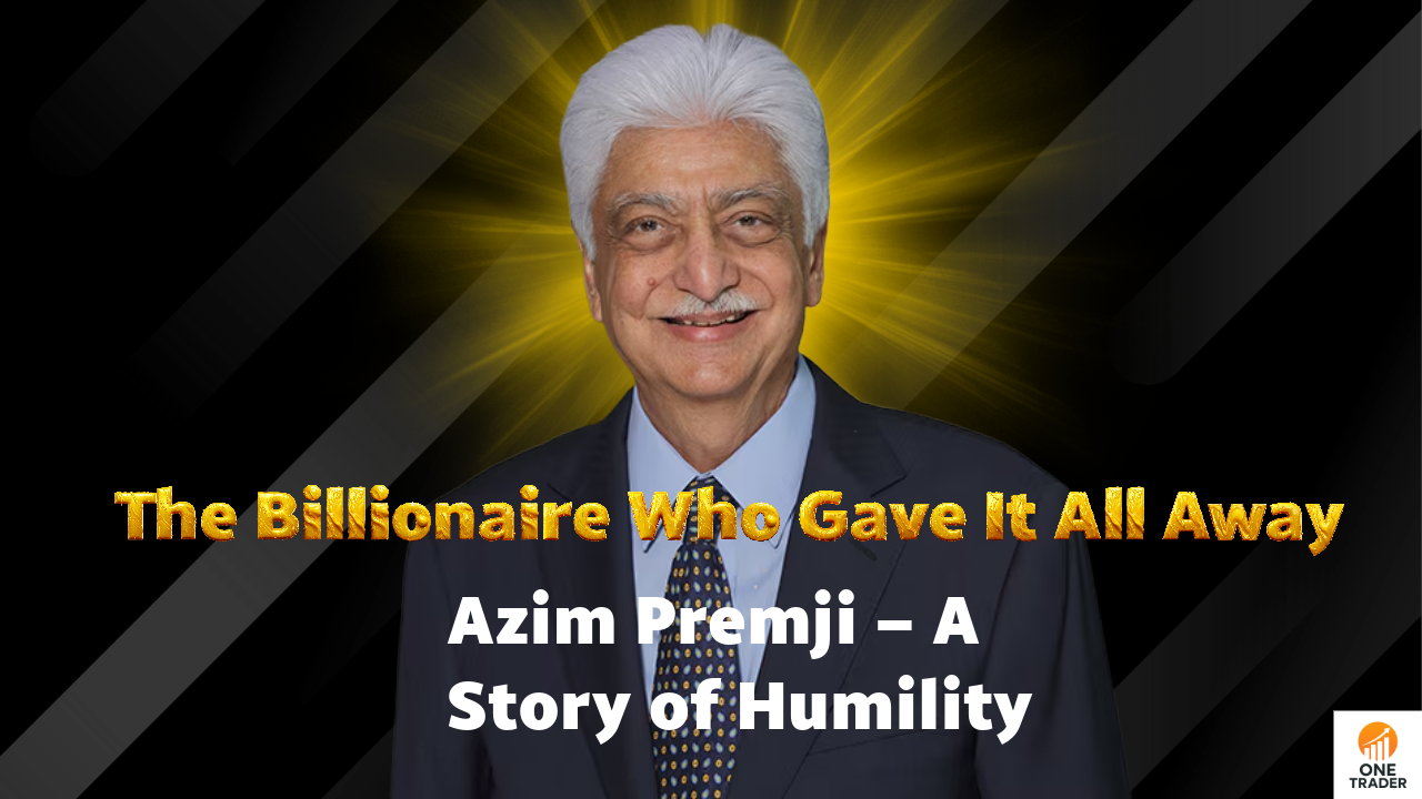Azim Premji inspirational story by Onetrader