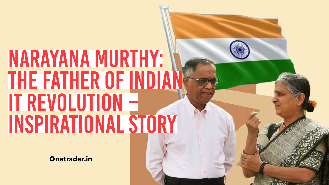 Narayana Murthy inspirational story by Onetrader