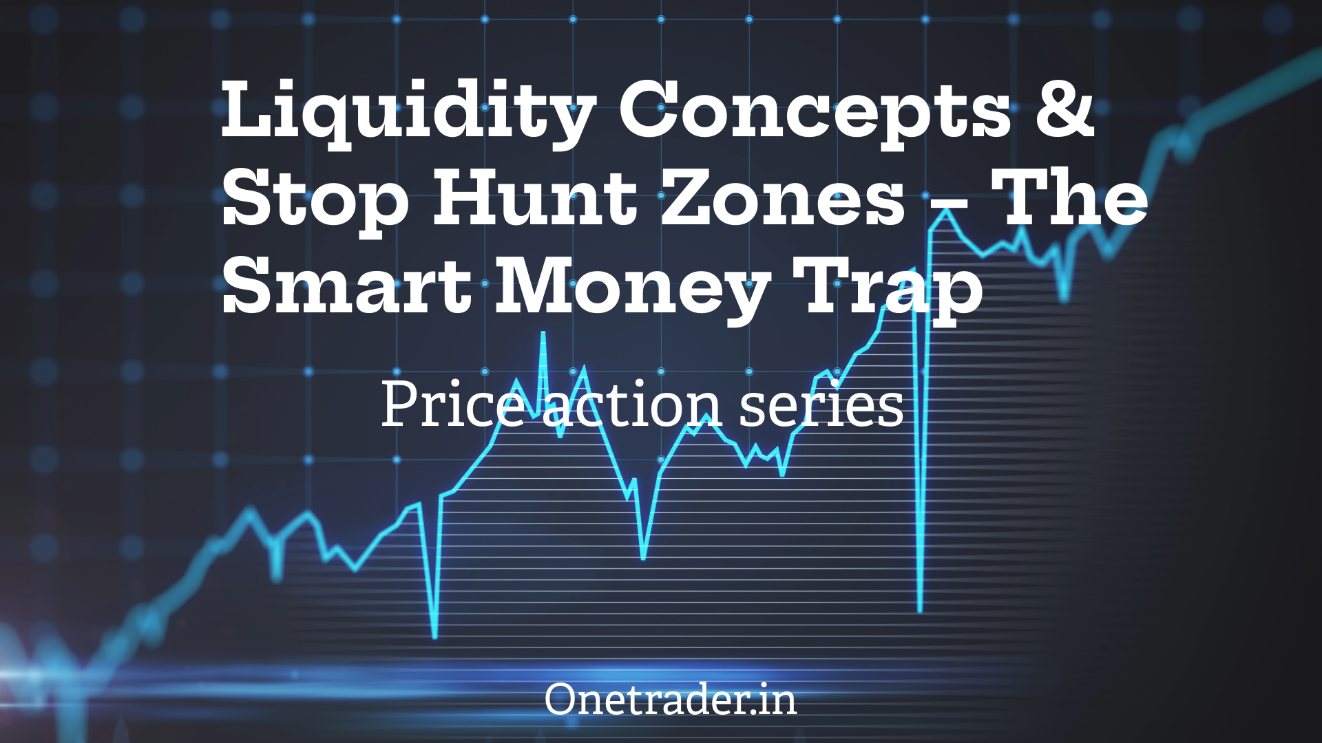 Liquidity Concepts & Stop Hunt Zones
