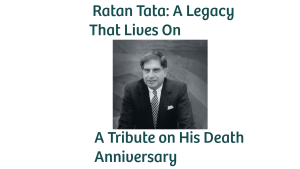 Ratan Tata: A Tribute on His Death Anniversary — The Legacy of India’s Beloved Titan