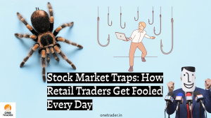 Stock Market Traps: How Retail Traders Get Fooled Every Day – Onetrader Guide