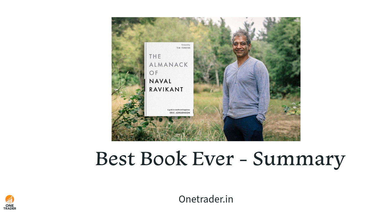The Almanack of Naval Ravikant Book Summary onetrader