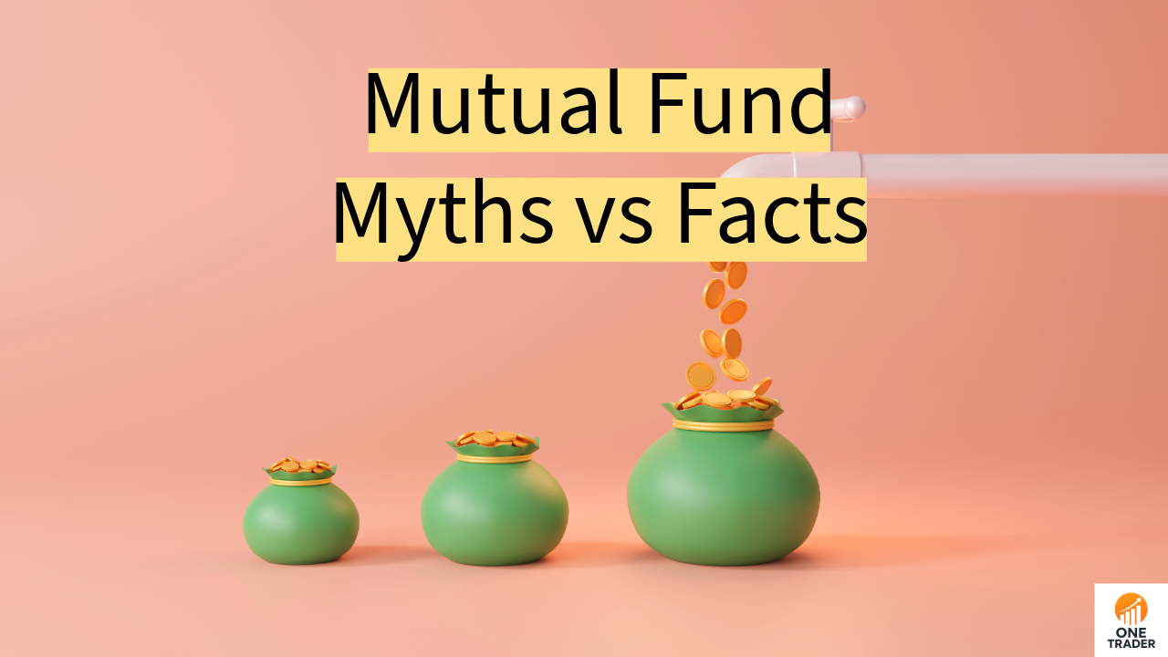 Mutual Fund Myths Explained onetrader
