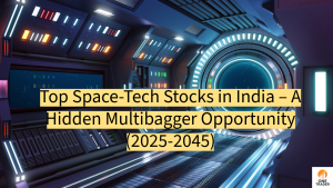 Top Space-Tech Stocks in India – A Hidden Multibagger Opportunity (2025-2045)