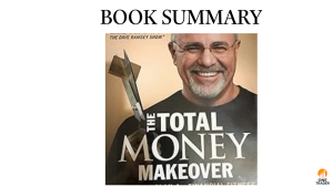 The Total Money Makeover Book Summary & 7 Baby Steps Explained | Onetrader