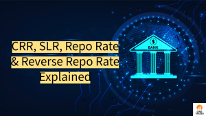 CRR, SLR, Repo Rate & Reverse Repo Explained | Chapter 3 – Onetrader