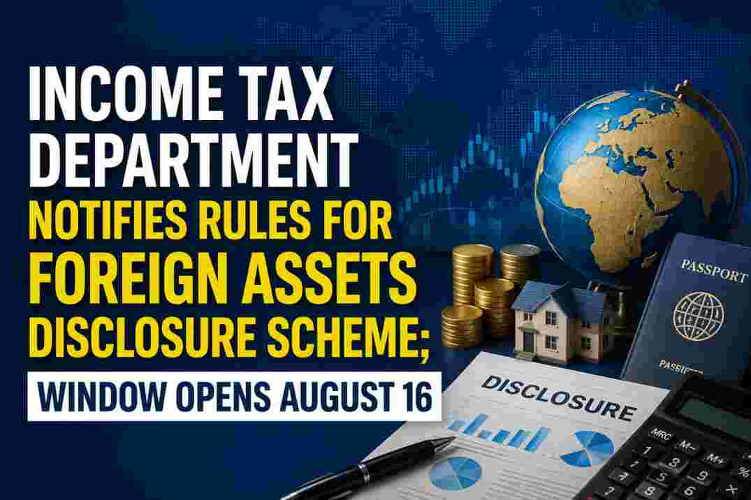 CBDT Foreign Assets Disclosure Scheme 2026 notification for Indian taxpayers