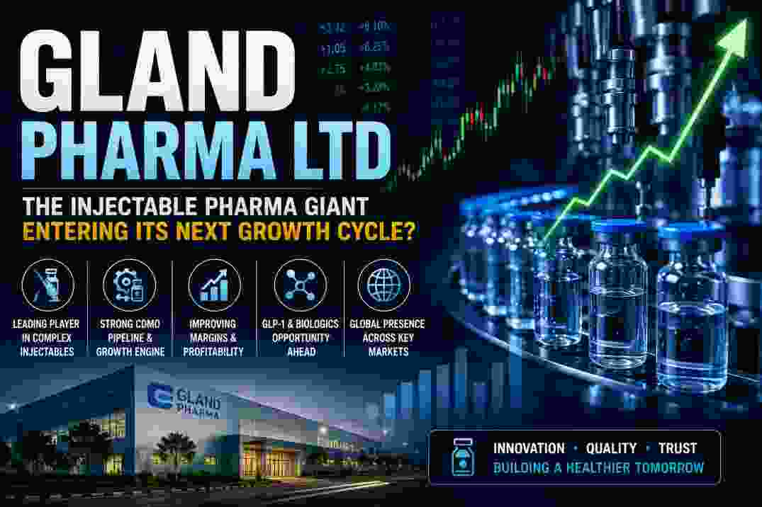 Gland Pharma The Injectable Pharma Giant Entering Its Next Growth Cycle?