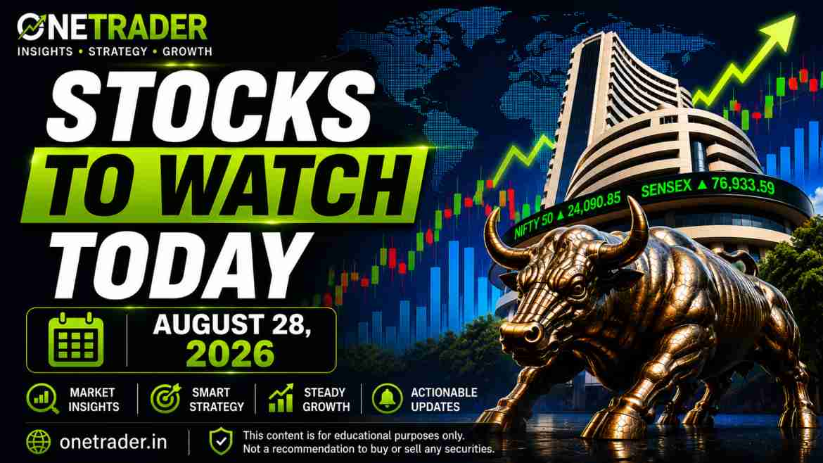 Stocks to Watch Today August 28 2026