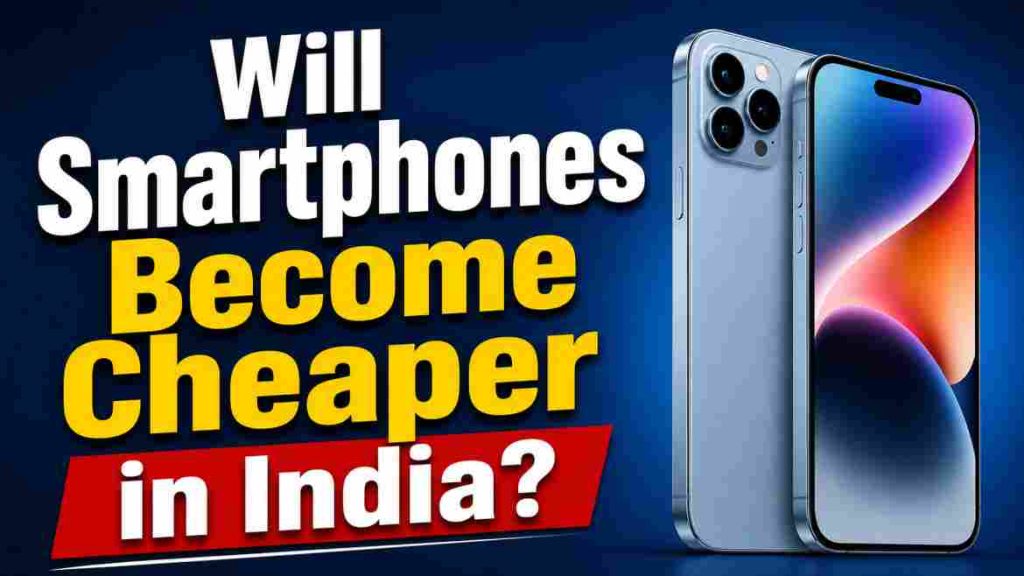 Mobile Phone GST Cut: Will Smartphones Become Cheaper in India?