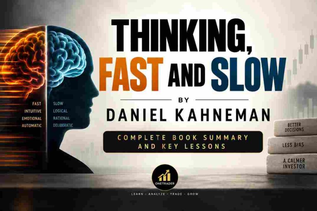Thinking, Fast and Slow by Daniel Kahneman: Complete Book Summary and Key Lessons
