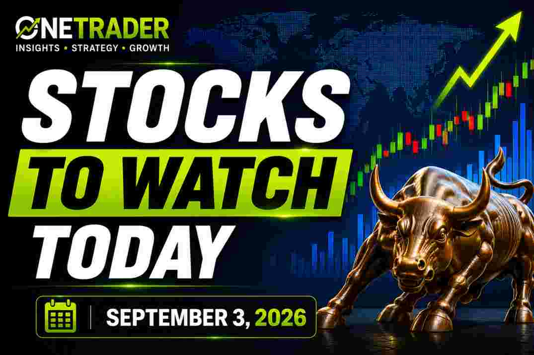 Stocks to Watch Today