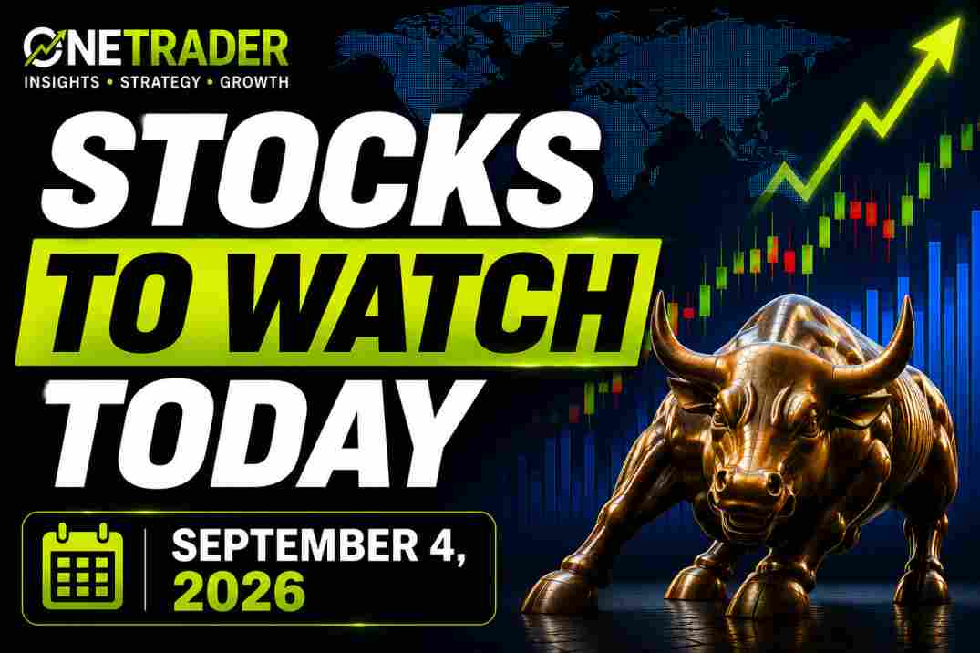 Stocks to Watch Today September 4 2026 – Indian stocks in focus – Onetrader