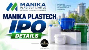 Manika Plastech IPO Details: Price Band, Dates, Financials, GMP and Key Risks