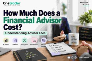 How Much Does a Financial Advisor Cost? Understanding Advisor Fees