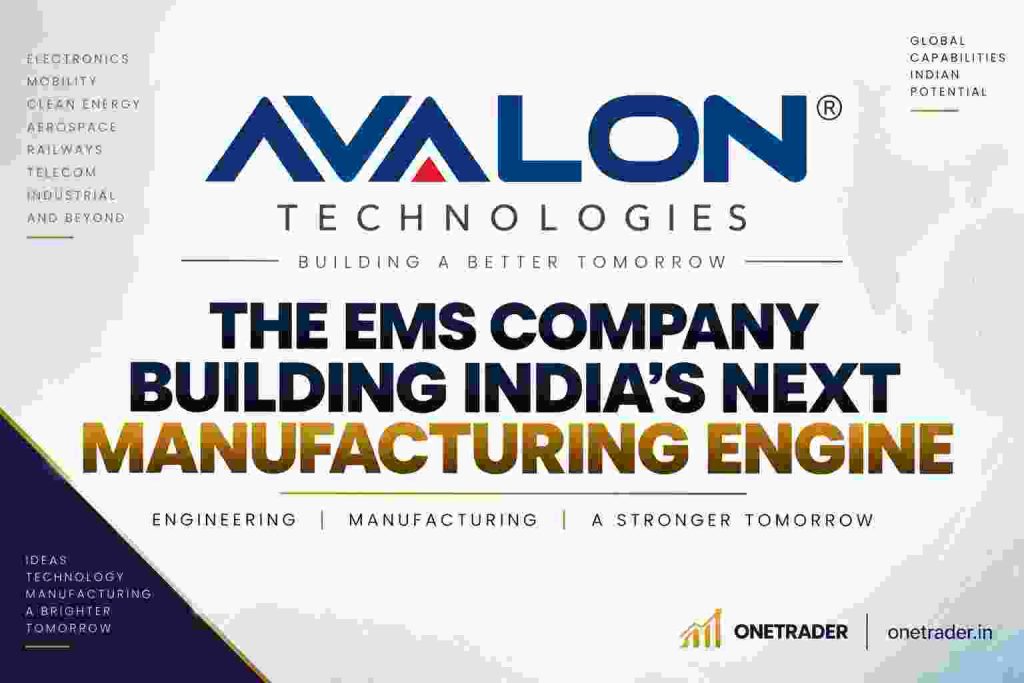 Avalon Technologies: The EMS Company Quietly Building India’s Next Manufacturing Engine