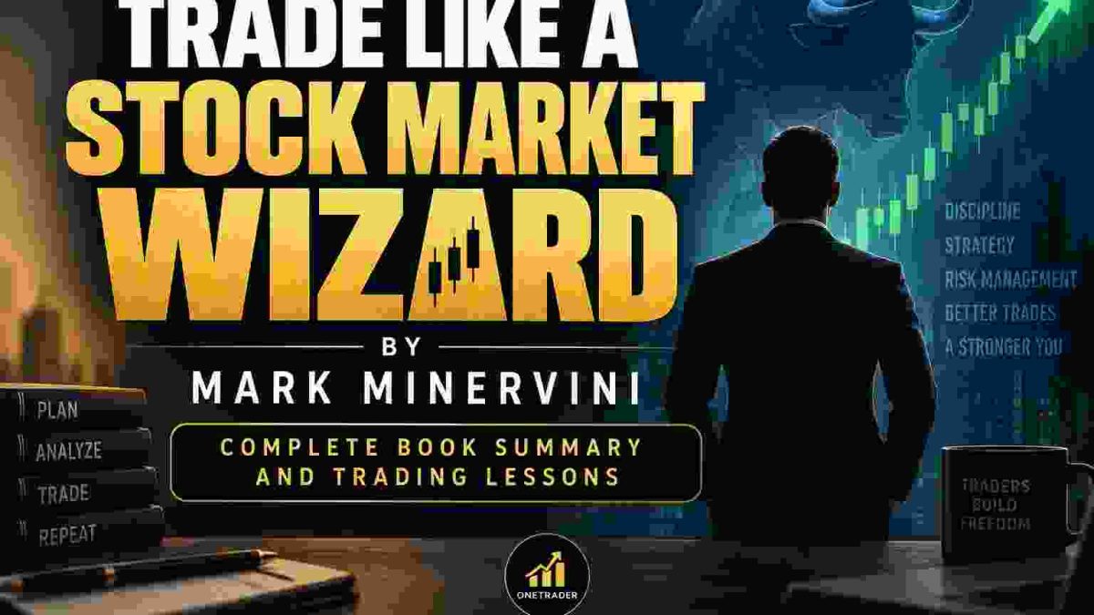 Trade Like a Stock Market Wizard by Mark Minervini book summary and trading lessons