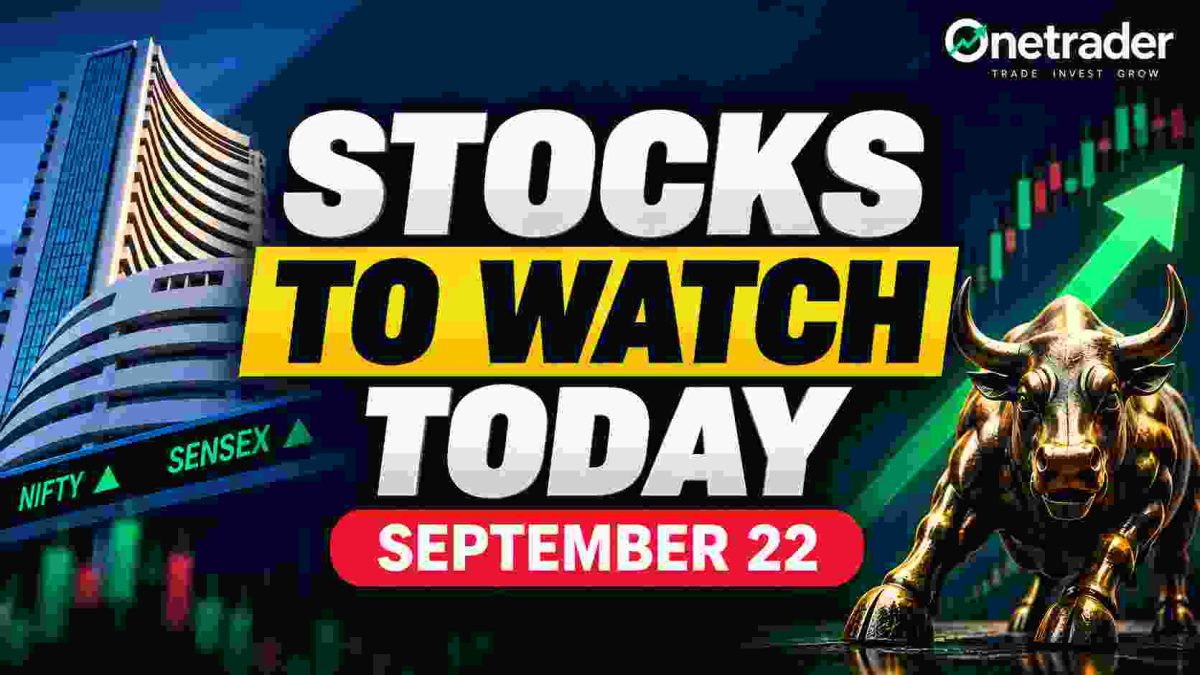Stocks to Watch Today September 22 2026 Indian stocks in focus