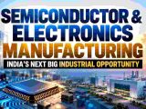 Semiconductor & Electronics Manufacturing in India