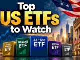 Top US ETFs to watch including S&P 500, Nasdaq and total market ETFs