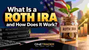 What Is a Roth IRA and How Does It Work?
