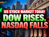 US Stock Market Today – Dow Rises, Nasdaq Falls