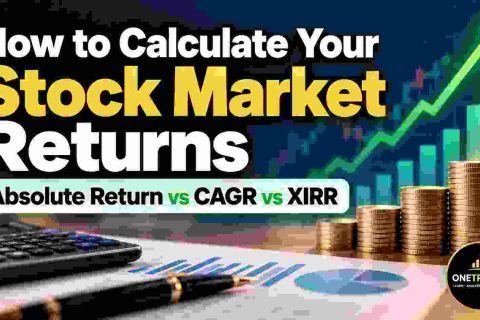 How to Calculate Stock Market Returns – Absolute Return CAGR and XIRR