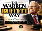 The Warren Buffett Way by Robert Hagstrom book summary and investing lessons