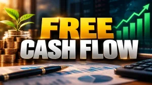 Free Cash Flow Explained: Why It Matters in Fundamental Stock Analysis