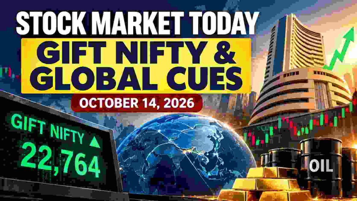 Stock Market Today October 14 2026 – GIFT Nifty and Global Market Cues