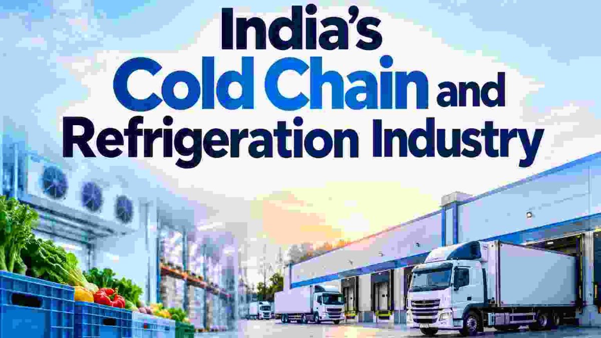 India Cold Chain and Refrigeration Industry