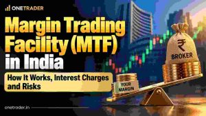 Margin Trading Facility (MTF) in India: How It Works, Interest Charges and Risks
