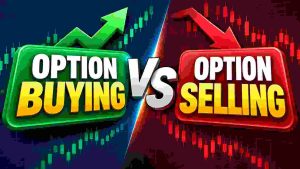Option Buying vs Option Selling: Key Differences, Risks and Examples
