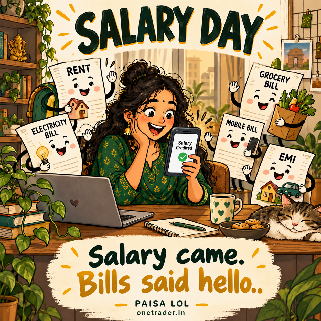 SALARY DAY: Salary arrives and a crowd of smiling bills greets the employee. Paisa LOL, onetrader.in.