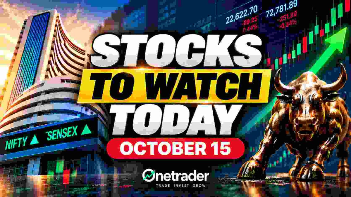 Stocks to Watch Today October 15 2026