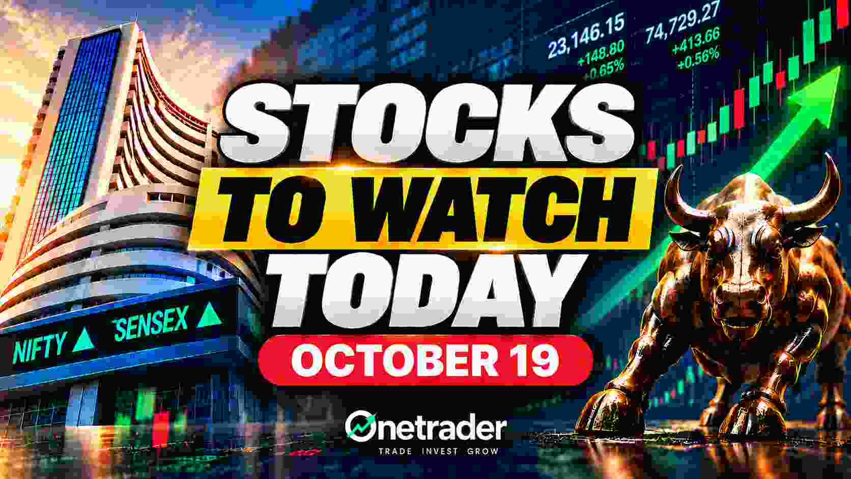 Stocks to Watch Today October 19 2026