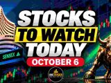 Stocks to Watch Today October 6 2026 – Trent, Axis Bank, Kotak Bank and other stocks