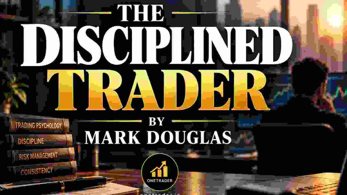 The Disciplined Trader by Mark Douglas