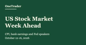 US Stock Market Week Ahead: CPI, Bank Earnings and Fed Speakers (October 12–16, 2026)