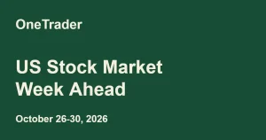 US Stock Market Week Ahead: Fed Decision, Big Tech Earnings and GDP (Oct 26-30, 2026)
