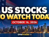 US Stocks to Watch Today – October 16, 2026