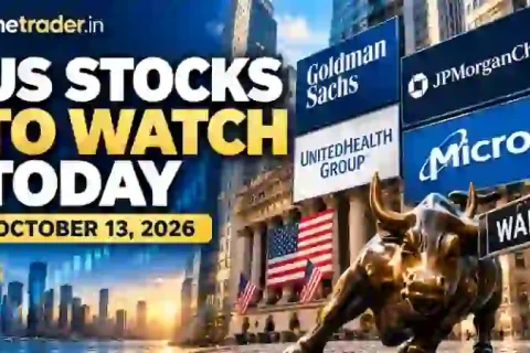 US stocks to watch today October 13, 2026, featuring Goldman Sachs, JPMorgan, UnitedHealth, Micron and major Wall Street earnings.