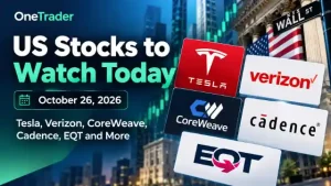 US Stocks to Watch Today, October 26, 2026: Verizon, Tesla, CoreWeave, Cadence and EQT